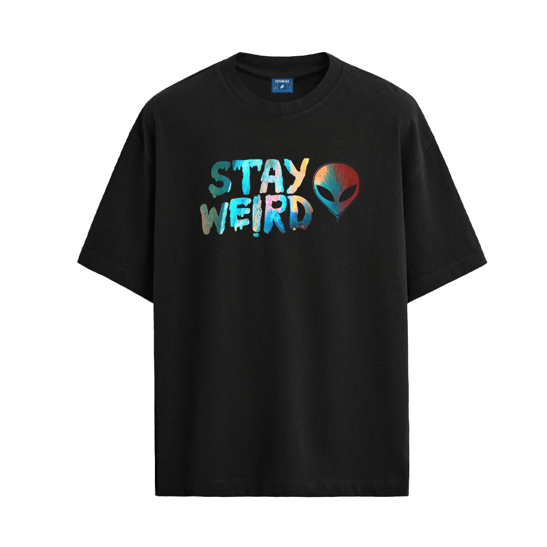 Establiss Stay Weird Oversized T-Shirt | Premium Streetwear & Graphic Tee